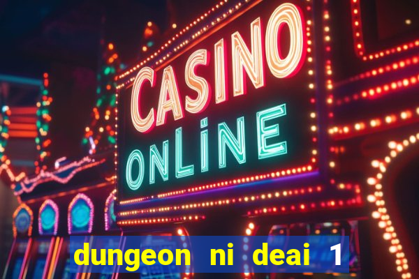 dungeon ni deai 1 temporada dublado